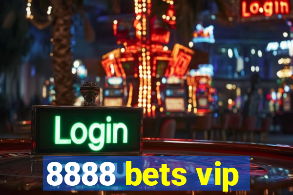 8888 bets vip